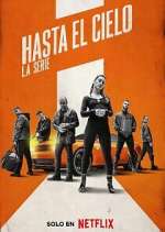 Watch Hasta el cielo: La serie Goojara