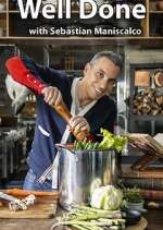 Watch Well Done with Sebastian Maniscalco Goojara