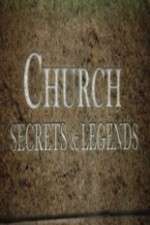 Watch Church Secrets & Legends Goojara