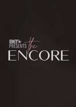 Watch BET Presents: The Encore Goojara