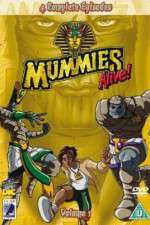 Watch Mummies Alive! Goojara
