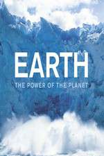 Watch Earth: The Power of the Planet Goojara