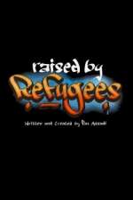 Watch Raised by Refugees Goojara