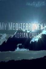 Watch My Mediterranean with Adrian Chiles Goojara