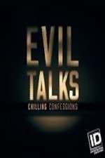 Watch Evil Talks: Chilling Confessions Goojara