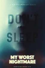 Watch My Worst Nightmare Goojara