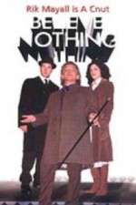 Watch Believe Nothing Goojara