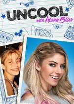 Watch WWE UnCool with Alexa Bliss Goojara