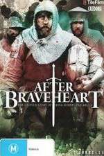 Watch After Braveheart Goojara