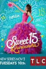 Watch Sweet 15: Quinceanera Goojara