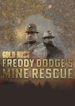 Watch Gold Rush: Mine Rescue with Freddy & Juan Goojara