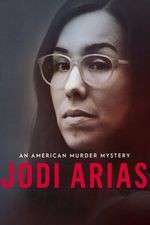Watch Jodi Arias: An American Murder Mystery Goojara