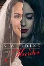 Watch A Wedding and a Murder Goojara
