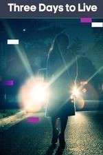 Watch Three Days To Live Goojara