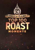 Watch Hall of Flame: Top 100 Comedy Central Roast Moments Goojara