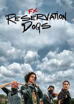 Watch Reservation Dogs Goojara
