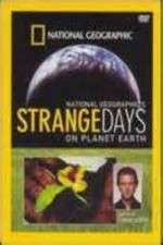 Watch Strange Days on Planet Earth Goojara