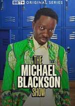 Watch The Michael Blackson Show Goojara