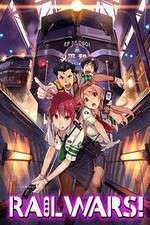Watch Rail Wars! Goojara