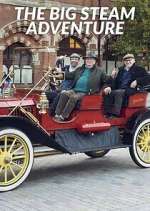 Watch The Big Steam Adventure Goojara