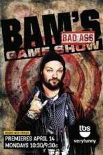 Watch Bam's Bad Ass Game Show Goojara