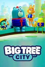 Watch Big Tree City Goojara