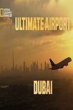 Watch Ultimate Airport Dubai Goojara