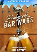 Watch Backyard Bar Wars Goojara