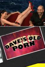 Watch Dave's Old Porn Goojara
