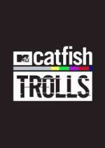 Watch Catfish: Trolls Goojara