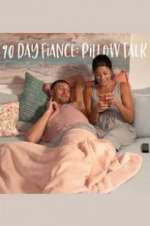 Watch 90 Day FiancÃ©: Pillow Talk Goojara