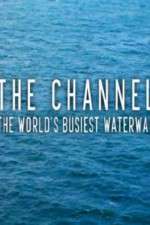 Watch The Channel: The World's Busiest Waterway Goojara