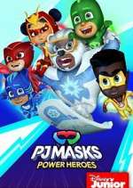 Watch PJ Masks Power Heroes Goojara