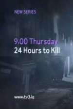 Watch 24 Hours to Kill Goojara