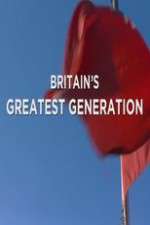 Watch Britain's Greatest Generation Goojara