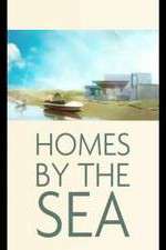 Watch Homes By The Sea Goojara