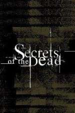 Watch Secrets of the Dead Goojara