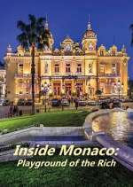 Watch Inside Monaco: Playground of the Rich Goojara