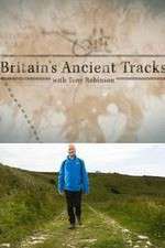 Watch Britains Ancient Tracks with Tony Robinson Goojara
