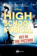 Watch High School Musical: Get in the Picture Goojara