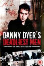 Watch Danny Dyers Deadliest Men Goojara