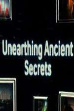 Watch Unearthing Ancient Secrets Goojara