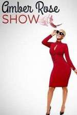 Watch Amber Rose Show Goojara