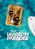 Watch Loaded in Paradise Goojara