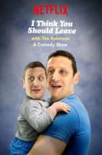 Watch I Think You Should Leave with Tim Robinson Goojara