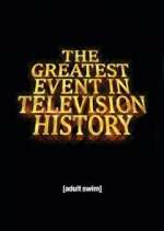 Watch The Greatest Event in Television History Goojara