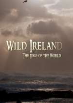 Watch Wild Ireland: The Edge of the World Goojara