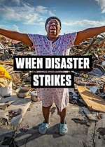Watch When Disaster Strikes Goojara