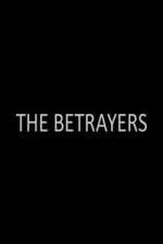 Watch The Betrayers Goojara
