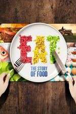 Watch Eat The Story of Food Goojara